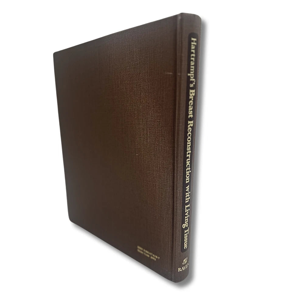 Hartrampf's Breast Reconstruction with Living Tissue by Carl R. Hartrampf, Jr.