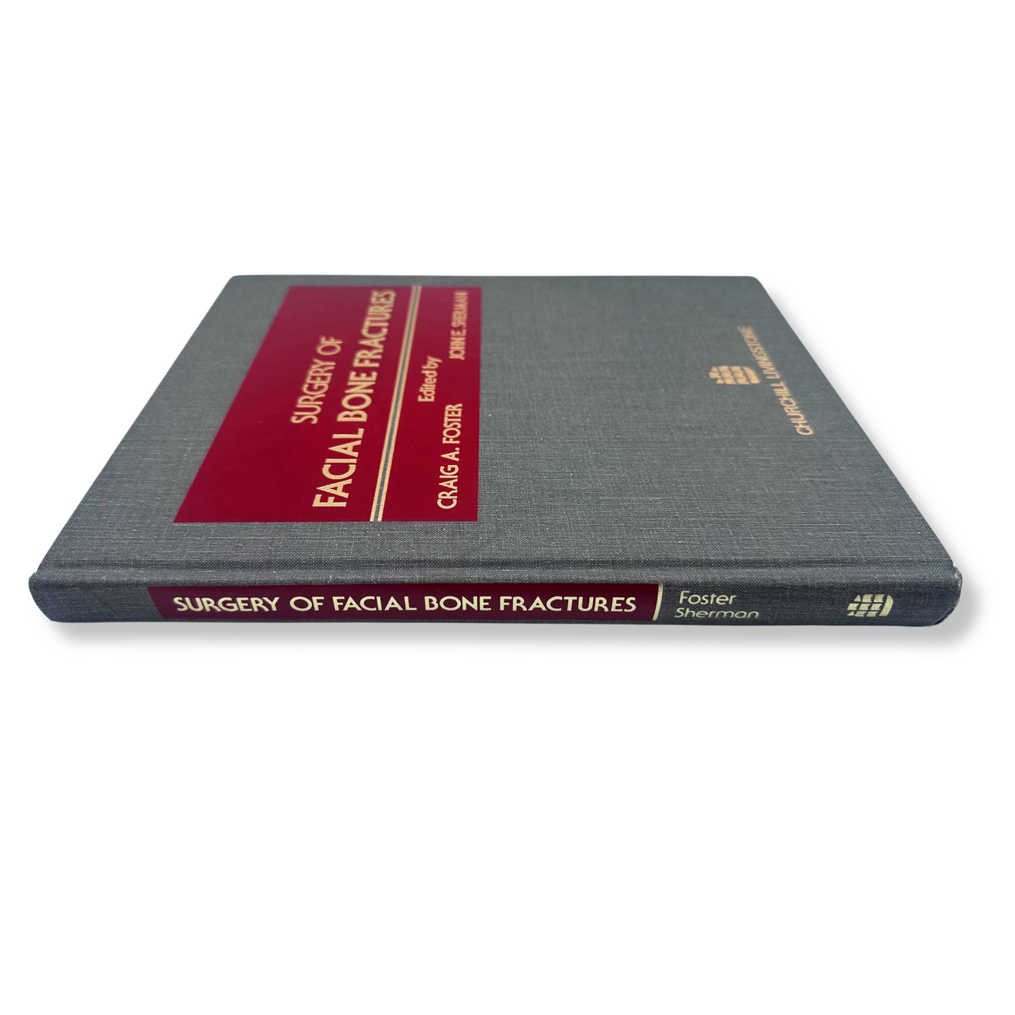 Surgery of Facial Bone Fractures | Craig A. Foster & John E. Sherman | Hardcover