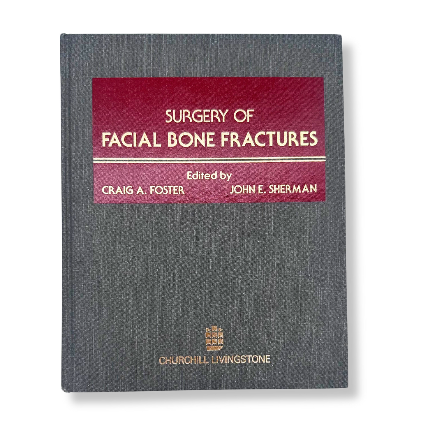 Surgery of Facial Bone Fractures | Craig A. Foster & John E. Sherman | Hardcover