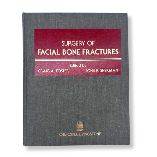 Surgery of Facial Bone Fractures | Craig A. Foster & John E. Sherman | Hardcover