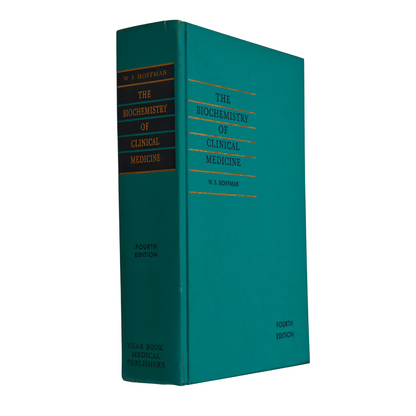 The Biochemistry of Clinical Medicine 4th Ed W.S. Hoffman Medical Book Hardcover