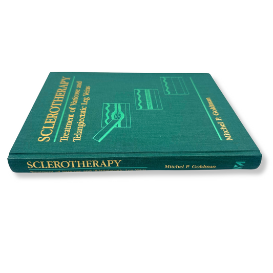 Sclerotherapy: Treatment of Varicose and Telangiectatic Leg Veins Hardcover Book