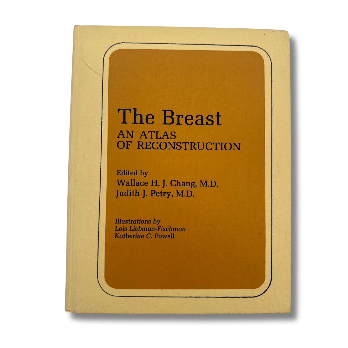 The Breast: An Atlas of Reconstruction - Wallace H.J. Chang (Hardcover, Book)