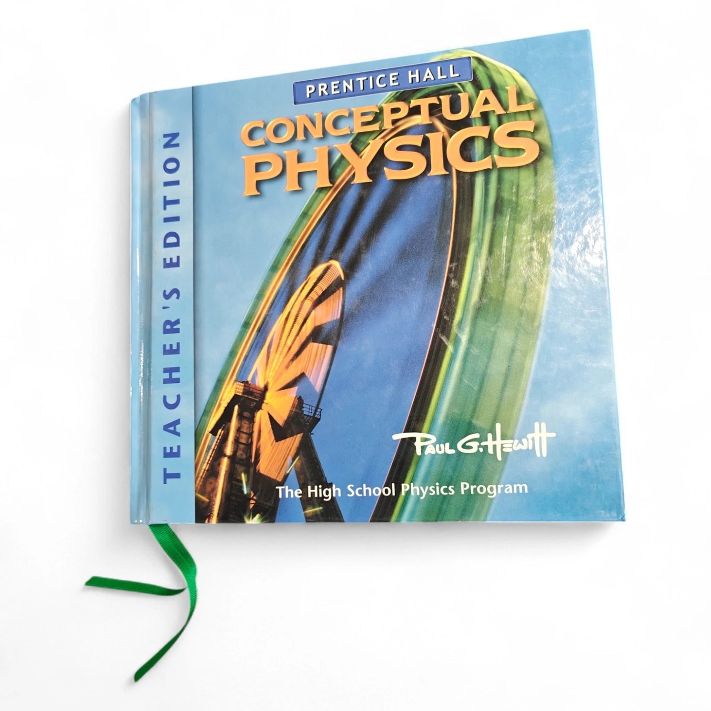 Conceptual Physics: The High School Physics Program Teacher's Edition Hardcover