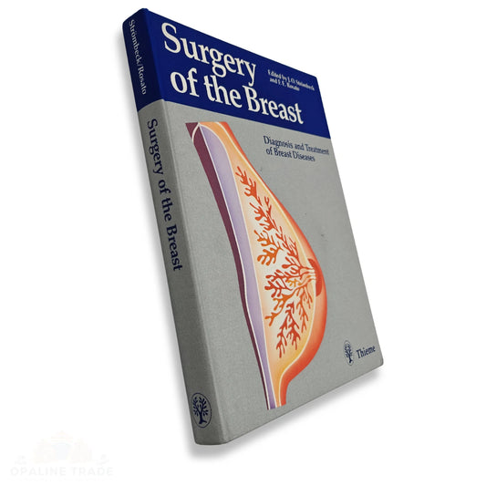 Surgery of the Breast: Diagnosis and Treatment of Breast Diseases Hardcover Book