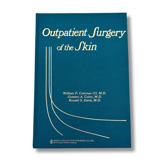 Outpatient Surgery of the Skin Hardcover Illustrated Textbook (ISBN:0874881854)