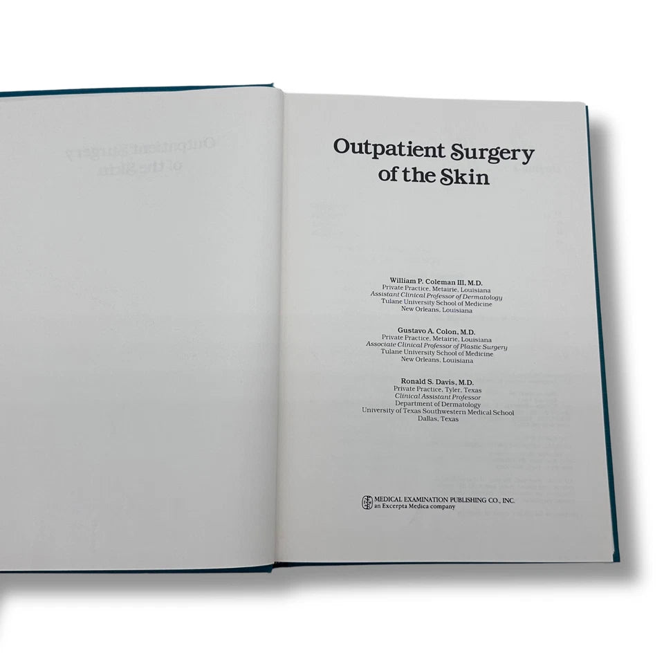 Outpatient Surgery of the Skin Hardcover Illustrated Textbook (ISBN:0874881854)