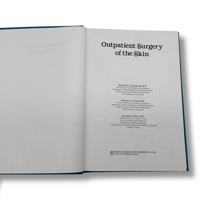 Outpatient Surgery of the Skin Hardcover Illustrated Textbook (ISBN:0874881854)