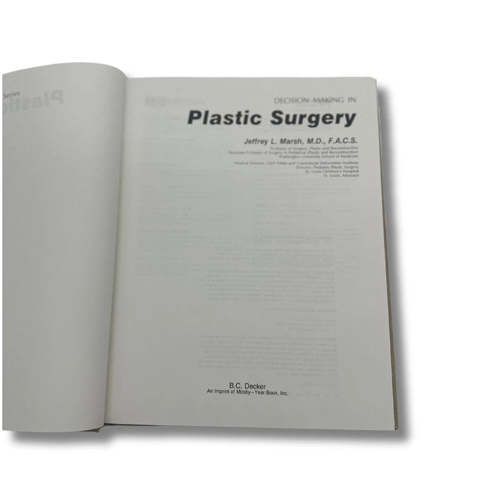 Decision Making in Plastic Surgery Educational Textbook Jeffrey L. Marsh MD Hardcover