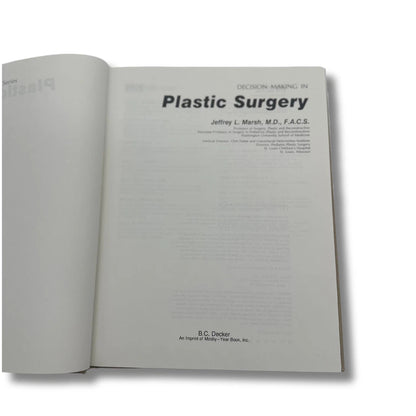Decision Making in Plastic Surgery Educational Textbook Jeffrey L. Marsh MD Hardcover