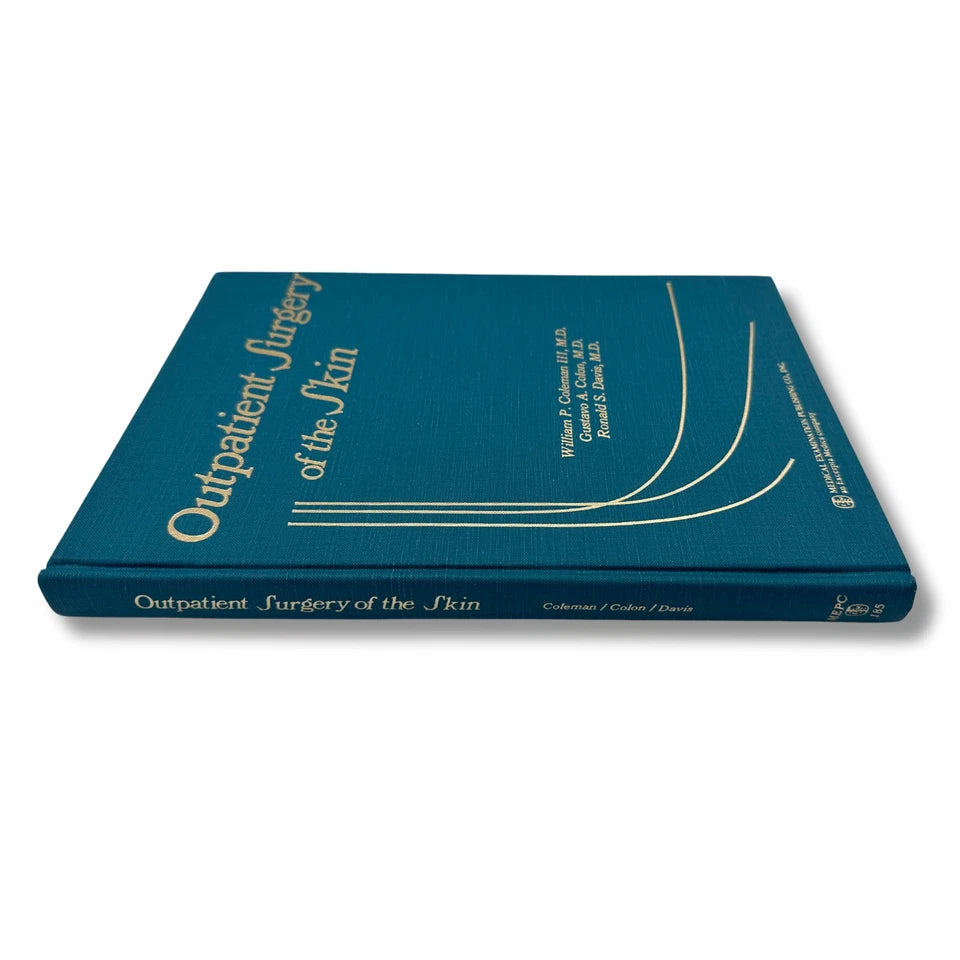 Outpatient Surgery of the Skin Hardcover Illustrated Textbook (ISBN:0874881854)