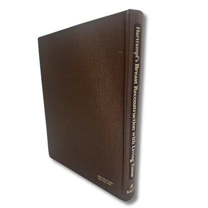 Hartrampf's Breast Reconstruction with Living Tissue by Carl R. Hartrampf, Jr.