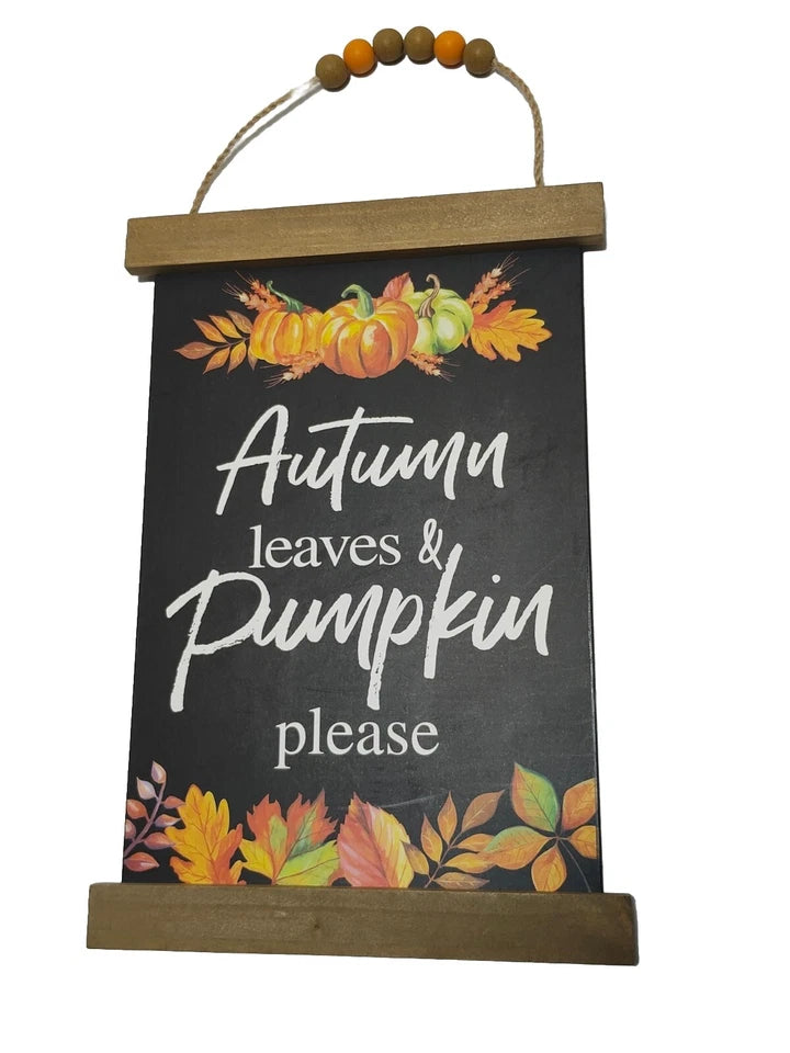 Autumn Leaves and Pumpkin Please wall decor hanging sign with beaded accents fall home decoration